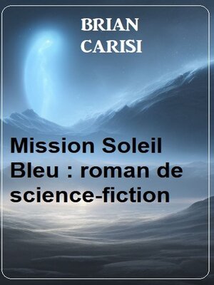 cover image of Mission Soleil Bleu